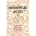 Mandelic Acid: Aha