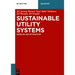 Sustainable Utility Systems: Modelling and Optimisation