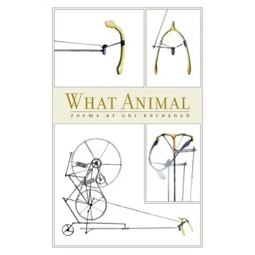 What Animal: Poems