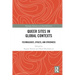 Queer Sites in Global Contexts: Technologies, Spaces, and Otherness