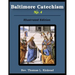 Baltimore Catechism No. 4: Illustrated