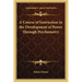 A Course of Instruction in the Development of Power Through Psychometry
