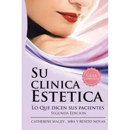 Su Clinica Estetica: Guia Completa Lo Que Dicen Sus Pacientes