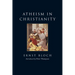 Atheism in Christianity: The Religion of the Exodus and the Kingdom