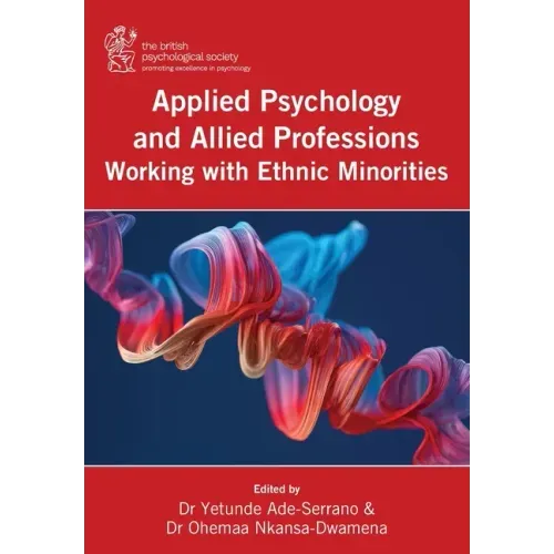 Applied Psychology and Allied Professions Working with Ethnic Minorities