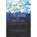 The Book of Heaven: A Story of Hope for the Outcasts, the Broken, and Those Who Lost Faith
