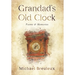 Grandad's Old Clock: Poems & Memories