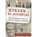 Murder in St. Augustine: The Mysterious Death of Athalia Ponsell Lindsley