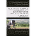 Health and Science Journalism in the Twenty-First Century: Emerging Practices During Crises