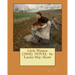 Little Women (1868) NOVEL by: Louisa May Alcott