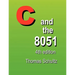 C and the 8051 (4th Edition)