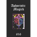 Aphoristic Magick: The Distilled Essence of Everything