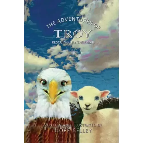 The Adventures of Troy Rescuing Lily the Lamb