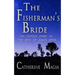 The Fisherman's Bride: The Untold Story of the Wife of Simon Peter