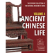 The Century Collection at the National Museum of China: Volume 4: Ancient Chinese Life