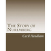 The Story of Nuremberg