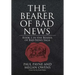 The Bearer of Bad News: Book 1 in the Bearer of Bad News Saga