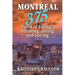 Montreal: 375 Tales of Eating, Drinking, Living and Loving