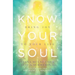 Know Your Soul: Bring Joy to Your Life