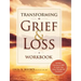 Transforming Grief & Loss Workbook: Activities, Exercises & Skills to Coach Your Client Through Life Transitions