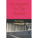 An emperor for the animals