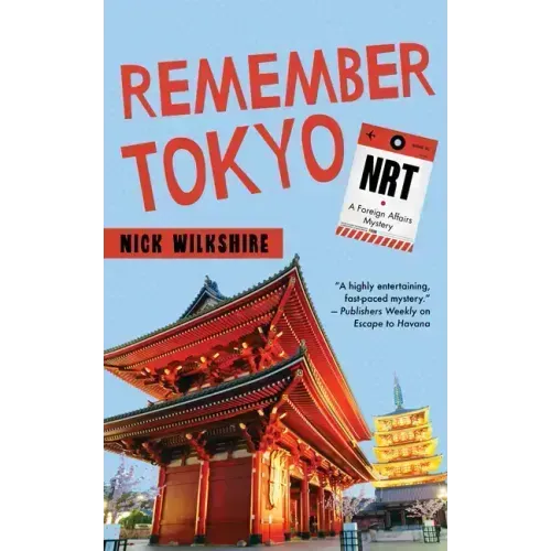 Remember Tokyo: A Foreign Affairs Mystery