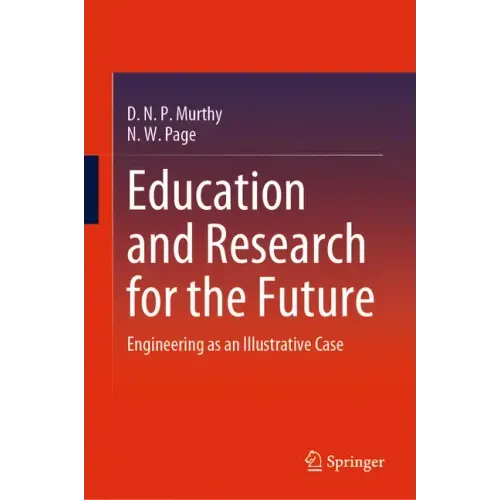 Education and Research for the Future: Engineering as an Illustrative Case