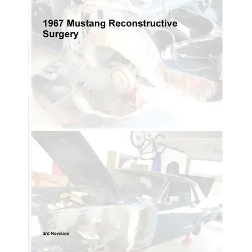 1967 Mustang Reconstructive Surgery