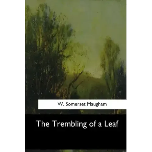The Trembling of a Leaf