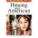 Hmong and American: From Refugees to Citizens