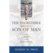 Incredible Shrinking Son of Man: How Reliable Is the Gospel Tradition?
