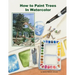 How To Paint Trees In Watercolor