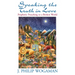 Speaking the Truth in Love: Prophetic Preaching to a Broken World