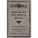 Gypsy Sorcery and Fortune Telling - Illustrated by Numerous Incantations, Specimens of Medical Magic, Anecdotes and Tales