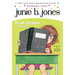Junie B. Jones #18: First Grader (at Last!)