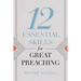 12 Essential Skills for Great Preaching