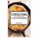 Cast Iron Skillet Cookbook: Vol.4 Dessert And Side Dish Recipes