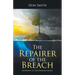 The Repairer of the Breach: Returning to Our Heavenly Father