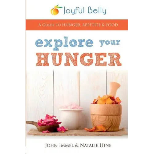 Explore Your Hunger