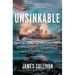 Unsinkable: Five Men and the Indomitable Run of the USS Plunkett