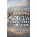 If I'm So Strong, Why Do I Feel So Weak?: Helping Those Who Help Others Help Themselves
