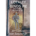 Loyalty Binds Me