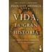 Vida, La Gran Historia