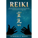 Reiki: Unlocking the Secrets of Reiki Healing Aura Cleansing and Chakra Healing for Balancing Your Chakras, Including Guided