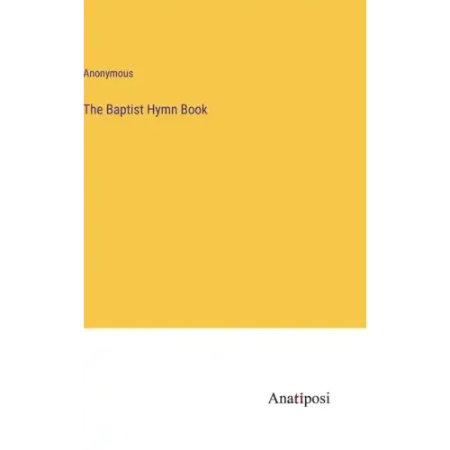 The Baptist Hymn Book
