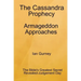 The Cassandra Prophecy - Armageddon Approaches