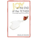 Joy at the End of the Tether