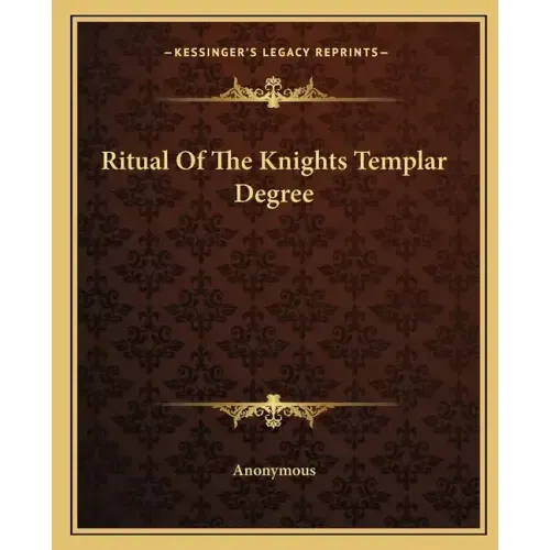 Ritual of the Knights Templar Degree