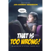 That is TOO Wrong! An Anthology of Offbeat Horror: Vol II