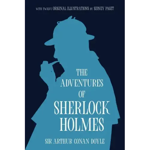 The Adventures of Sherlock Holmes (Warbler Classics Annotated Edition)